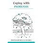 Coping with Psoriasis (Overcoming Common Problems)