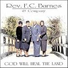 Heal the Land by Rev. F.C. Barnes
