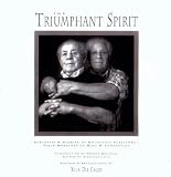 Review Triumphant Spirit Publishing,U.S.  / The Triumphant Spirit: Portraits and Stories of Holocaust Survivors...Their Messages of Hope and Compassion