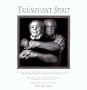 The Triumphant Spirit: Portraits & Stories of Holocaust Survivors Their Messages of Hope & Compassion