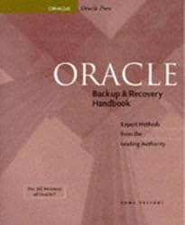 Oracle Backup & Recovery Handbook (Oracle Series)