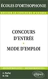 Concours d'entr�e en ecole d'orthophonie. mode d'emploi