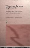 Women and European Employment (Routledge Frontiers of Political Economy, 16)