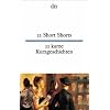 22 Short Shorts 22 kurze Kurzgeschichten: 22 Short Stories