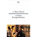 22 Short Shorts 22 kurze Kurzgeschichten: 22 Short Stories