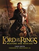 The "Return of the King" Weapons and Warfare ("Lord of the Rings" S.)
