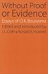 Without Proof or Evidence