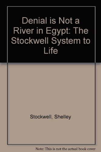 Denial Is Not a River in Egypt: Overcome Addiction, Compulsion and Fear with Dr. Stockwell's Self Hypnosis System