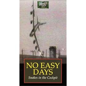 No Easy Days II: Snakes In The Cockpit [VHS]