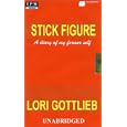 Stick Figure: A Diary of My Former Self