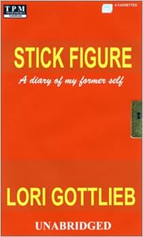 An essay on stick figure a diary of my former self by lori gottlieb 03 image