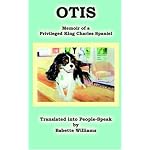 Otis: Memoir of a Privileged King Charles Spaniel book cover