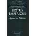 Sextus Empiricus: Against the Ethicists: (Adversus Mathematicos XI) (Clarendon Later Ancient Philosophers)