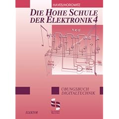 Die hohe Schule der Elektronik, Tl.4, �bungsbuch Digitaltechnik