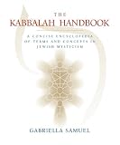 Kabbalah Handbook: A Concise Encyclopedia of Terms and Concepts in Jewish Mysticism