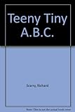 Richard Scarry's teeny tiny ABC