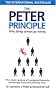 The Peter Principle: Why Things Always Go Wrong