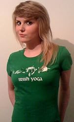 IRISH YOGA SHIRTS - IRISH YOGA T-SHIRTS FOR GIRLS - IRISH YOGA GIRLS SHIRTS *REVISED - NEW!* - IRISH DRINKING SHIRTS FOR WOMEN - ST. PATRICKS DAY SHIRTS FOR GIRLS,WOMEN