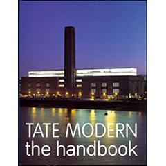 Tate Modern: The Handbook