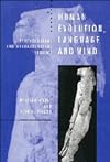Human Evolution, Language and Mind: A Psychological and Archaeological Inquiry