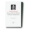 Chateaubriand : Essai sur les r�volutions - G�nie du Christianisme