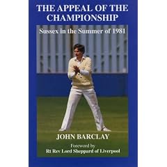 The Appeal of the Championship: Sussex in the Summer of 1981