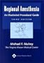 Regional Anesthesia: An Illustrated Procedural Guide