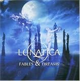Fables & Dreams - Lunatica