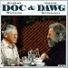 Music : Doc & Dawg