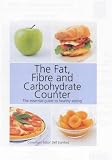 Fat, Fibre and Carbohydrate Counter (Health Education Authority)