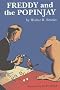 Freddy and the Popinjay (Freddy the Pig)