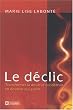 Le d�clic - Transformer la douleur qui d�truit en douleur qui gu�rit