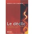 Le d�clic - Transformer la douleur qui d�truit en douleur qui gu�rit