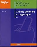 Chimie générale et organique BP : Cahiers du Préparateur