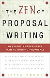 cover of The Zen of Proposal Writing: An Expert's Stress-Free Path to Winning Proposals