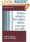 Human Services for Older Adults: Concepts and Skills