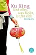 Und alles, was bleibt, ist f�r Dich