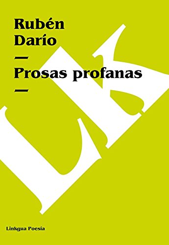 Prosas profanas (Spanish Edition)