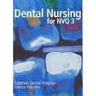 Dental Nursing by Eastman Dental Hospital and Mary Miller
