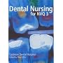 Dental Nursing for NVQ3