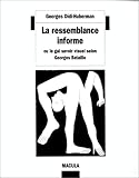 Revue Macula  / La ressemblance informe ou le gai savoir visuel selon Georges Bataille