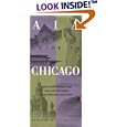 AIA Guide to Chicago by Chicago Travel Books