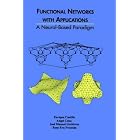 Functional Networks with Applications: A Neural-Based Paradigm... by Enrique Castillo, Angel Cobo, Jose Antonio Gutierrez, and Rosa Eva Pruneda