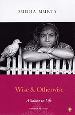 Wise and Otherwise: A Salute to Life