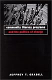 Community Literacy Programs and the Politics of Change
