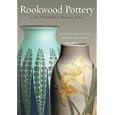 Rookwood Pottery at the Philadelphia Museum of Art by  Nancy Elizabeth Owen
