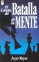 El Campo De Batalla De la Mente / Battlefield of the Mind (Spanish Edition)