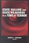 State Failure and State Weakness in a Time of Terror