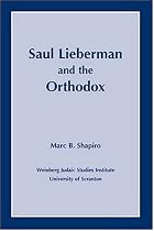 Saul Lieberman and the Orthodox