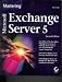 Mastering Microsoft Exchange Server 5